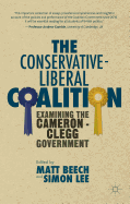 The Conservative-Liberal Coalition: Examining the Cameron-Clegg Government