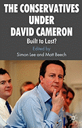 The Conservatives Under David Cameron: Built to Last?