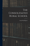The Consolidated Rural School
