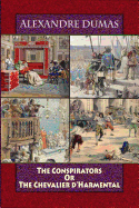 The Conspirators or the Chevalier D'Harmental