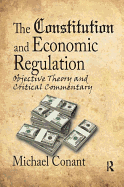 The Constitution and Economic Regulation: Commerce Clause and the Fourteenth Amendment