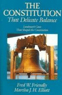The Constitution, That Delicate Balance