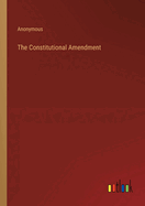 The Constitutional Amendment