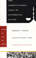 The Constitutional Logic of Affirmative Action