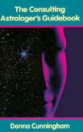 The Consulting Astrologer's Guidebook