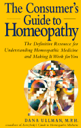 The Consumer's Guide to Homeopathy
