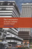 The Consumption of Kuala Lumpur