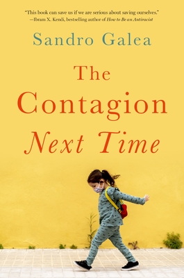 The Contagion Next Time - Galea, Sandro