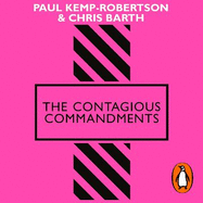 The Contagious Commandments: Ten Steps to Brand Bravery
