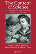 The Content of Science: A Constructive Approach to Its Teaching and Learning