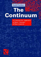 The Continuum: A Constructive Approach to Basic Concepts of Real Analysis