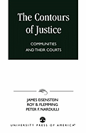 The Contours of Justice: Communities and Their Courts