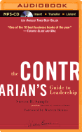 The Contrarian's Guide to Leadership