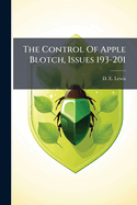 The Control Of Apple Blotch, Issues 193-201