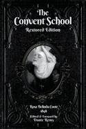 The Convent School, Restored Edition: Or, Early Experiences of a Young Flagellant
