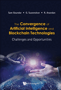 The Convergence of AI & Blockchain Technologies