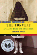 The Convert: A Tale of Exile and Extremism