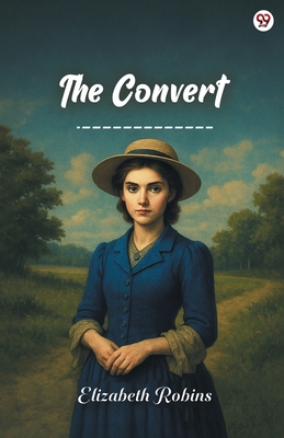 The Convert - Robins, Elizabeth