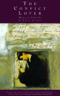 The Convict Lover: A True Story