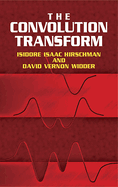 The Convolution Transform