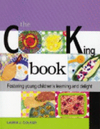 The Cooking Book: Fostering Young Children's Learning and Delight