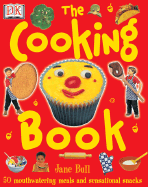 The Cooking Book - Bull, Jane, and Crawford, Andy (Photographer)