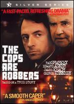 The Cops Are Robbers