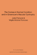 The Cornea in Normal Condition and in Groenouw's Macular Dystrophy