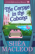 The Corpse in the Cabana: A Viola Roberts Cozy Mystery