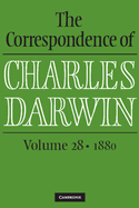 The Correspondence of Charles Darwin: Volume 28, 1880