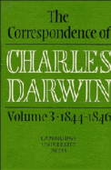 The Correspondence of Charles Darwin: Volume 3, 1844-1846