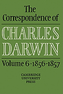 The Correspondence of Charles Darwin: Volume 6, 1856-1857