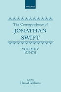 The Correspondence of Jonathan Swift: Volume 5: 1737-1745