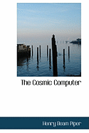 The Cosmic Computer