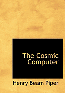 The Cosmic Computer