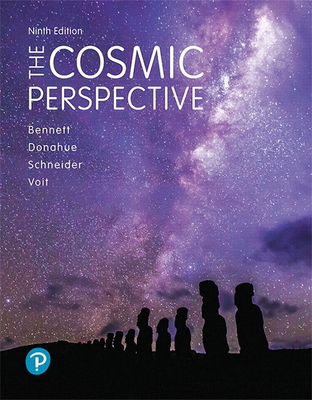 The Cosmic Perspective - Bennett, Jeffrey, and Donahue, Megan, and Schneider, Nicholas
