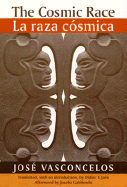 The Cosmic Race / La Raza Cosmica