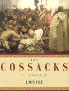 The Cossacks: An Illustrated History