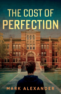 The Cost of Perfection