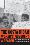 The Costa Rican Women's Movement: A Reader