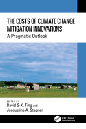 The Costs of Climate Change Mitigation Innovations: A Pragmatic Outlook