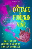 The Cottage on Pumpkin and Vine