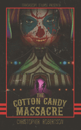 The Cotton Candy Massacre