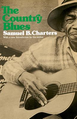 The Country Blues - Charters, Samuel Barclay