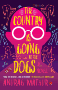 The Country Is Going to the Dogs