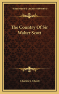 The Country of Sir Walter Scott