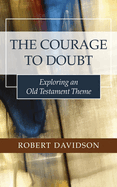 The Courage to Doubt