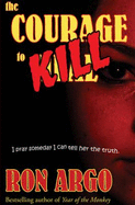 The Courage to Kill