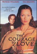 The Courage to Love