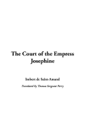 The Court of the Empress Josephine